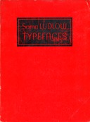 image ../specimen-sheets/link-to-ludlow-red-some-ludlow-typefaces-c-wrz1-sf0.jpg